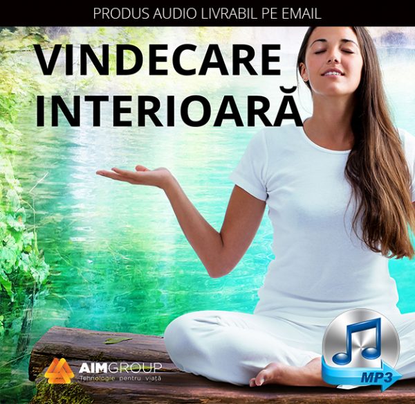 VINDECARE INTERIOARĂ_MP3 copy
